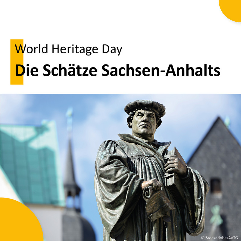 Das Bild zeigt Martin Luther mit dem Schriftzug World Heritage Day Die Schätze Sachsen-Anhalts